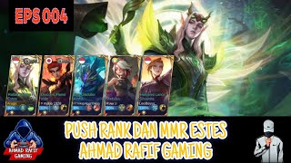 push rank dan mmr estes episode 004 by ahmad rafif gaming [upl. by Niki]