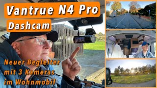 Vantrue N4 Pro Dashcam mit 3 Kameras  Ausführlicher Test im Wohnmobil [upl. by O'Conner]