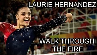 Laurie Hernandez II Walk Through the Fire [upl. by Trask]