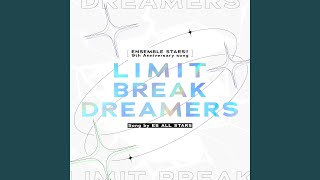 LIMIT BREAK DREAMERS Knights ver [upl. by Cuttler]