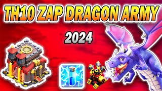 TH10 Zap Dragon Attack Strategy 2024  Powerful Town Hall 10 Dragon Attack Clash of Clans [upl. by Yahsram]