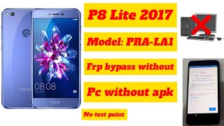 Huawei ModelPRALA1 Honor 8 lite or p8 lite 2017 frp lock bypass without pc without test point ✅✅ [upl. by Haggi595]