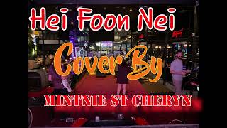 Hei Foon Nei cover by Mintnie ST Cheryn [upl. by Ynwat]