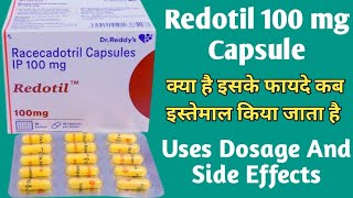 Redotil 100 mg Capsule Uses  Racecadotril Capsules ip 100mg  Dosage And Side Effects [upl. by Chong]