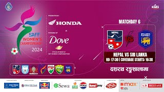 Nepal Vs Sri Lanka  SAFF Womens Championship 2024  Kartik 08  Kantipur MAX HD LIVE [upl. by Ennayhs]