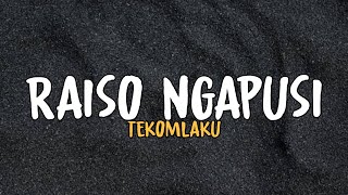 Raiso Ngapusi  Tekomlaku Slowed  Lirik [upl. by Flip]