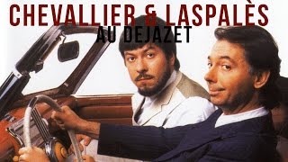 CHEVALLIER amp LASPALES au DEJAZET [upl. by Newol]