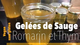 Gelées de Sauge Romarin ou Thym  Gelées de plantes aromatiques  confits de plantes [upl. by Enert]