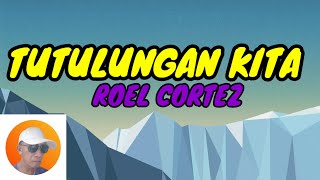 TUTULUNGAN KITA  Roel Cortez cover by BANGS MUSIC TV [upl. by Ennaylloh]