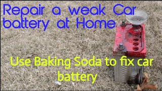 How to repair a weak Car battery at home  Using baking soda [upl. by Kilan]