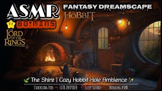 ASMR DREAMSCAPE 🍃 The Shire  Cozy Hobbit Hole Ambience LOTR CracklingFire BirdSounds Relax ZZZ [upl. by Ziom]