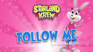 Sparkle  Follow Me  Party Dance  Starland Krew [upl. by Tonry]