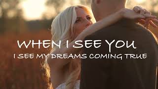 Aaron Watson  When I See You Official Lyric Video [upl. by Aztinaj33]