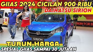 GIIAS 2024 DAIHATSU SIRION TURUN HARGA 30 JUTA ⁉️ JANGAN BELI MOTOR DULU NIH [upl. by Allets410]