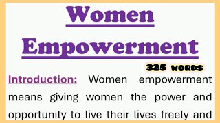 Women Empowerment Essay Writing with Introduction and Conclusion or Speech in English 325 Words [upl. by Michel571]