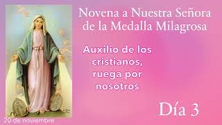 Novena a Nuestra Señora de la Medalla Milagrosa Dia 3 20 de noviembre [upl. by Terza128]