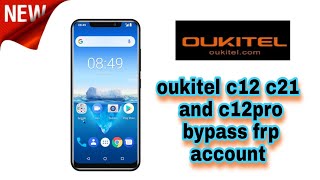 oukitel c12 c21 and c12pro bypass frp account google c12 pro c21 pro [upl. by Malvina849]