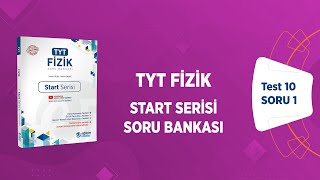 TYT Fizik Start Serisi Soru Bankası Bölüm 03 Test 10 Soru Çözümleri [upl. by Ietta452]