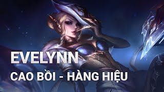 Trang Phục Evelynn Cao Bồi  Hàng Hiệu  Liên Minh Huyền Thoại [upl. by Ydnak]