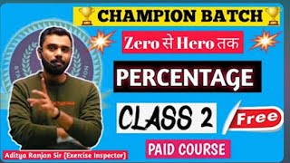 Class 02PercentageBy AdityaRanjanSir maths adityaranjanmaths percentage [upl. by Drusie433]