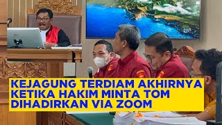 DEBAT PANAS KEJAGUNG VS PENGACARA TOM LEMBONG AKHIRNYA HAKIM MEMINTA TOM DI HADIRKAN VIA ZOOM [upl. by Notnilc]