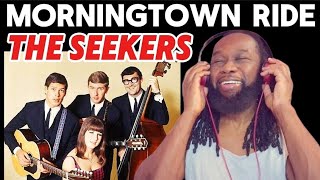 THE SEEKERS Morningtown ride REACTION  Have you ever heard anything bad from them First hearing [upl. by Tab]