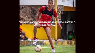 BYRON CASTILLO JUGARA CON NACIONALIDAD COLOMBIANA [upl. by Zinck246]