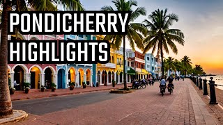 Explore Pondicherrys Top 12 MustSee Destinations [upl. by Warthman796]