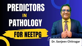 Predictors for Pathology for NEET PG by Dr Sanjeev Chitragar [upl. by Kinelski]