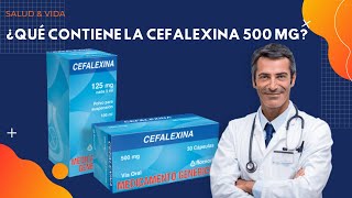 💊💉 ¿Qué Contiene la Cefalexina de 500 mg [upl. by Blakeley]