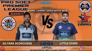 PSPL  3  RAIPUR  SILTARA SCORCHERS VS LITTLE STARS  108 LIVE [upl. by Suivat796]