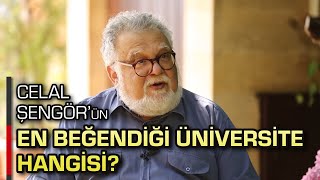 CELAL ŞENGÖRÜN EN BEĞENDİĞİ ÜNİVERSİTE HANGİSİ [upl. by Auguste901]