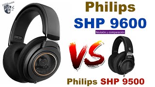 Philips SHP 9600  ¿es una evolución contra el Philips SHP 9500 [upl. by Tamah]