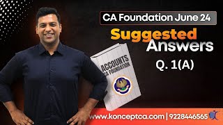 CA Foundation Accounts Paper Solution June 24  Q1a cafoundation [upl. by Aoket845]