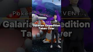 Galarian Expedition Taken Over event in Pokémon GO pokemongo pokemongoevent pokemongoshorts [upl. by Vergos135]