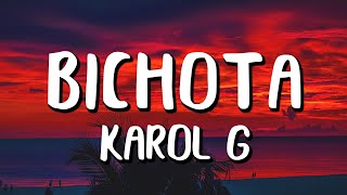 KAROL G  BICHOTA LetraLyrics [upl. by Atsahs31]