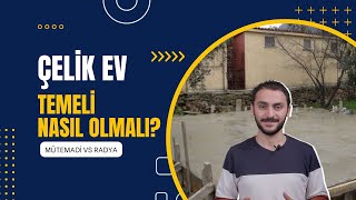 Çelik ev temeli nasıl olmalı Temel için hangi malzemeler kullanılır [upl. by Pier]