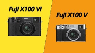 Fujifilm X100 VI Vs Fujifilm X100V  Leaks Confirmed [upl. by Yeruoc]