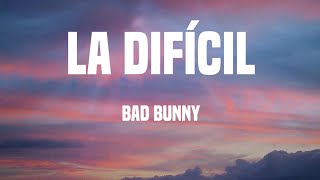 bad bunny  la difícil letra [upl. by Uttasta]