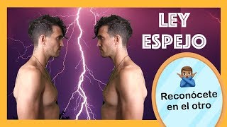 🗣LA LEY DEL ESPEJO 😵 Herramienta para el Autoconocimiento y la PAZ INTERNA  Ley de Atracción [upl. by Barbee]