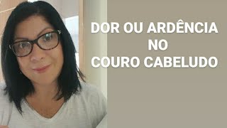 DOR NO COURO CABELUDO TRATAMENTO CASEIRO [upl. by Akilak]