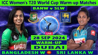 Bangladesh Women vs Sri Lanka Women  BAN W vs SL W  Warmup of ICC Womens T20 World Cup 2024 Live [upl. by Aynosal228]