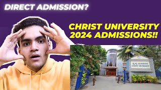 Christ University 2024 Admissions Update  Christ University Bangalore [upl. by Pathe860]