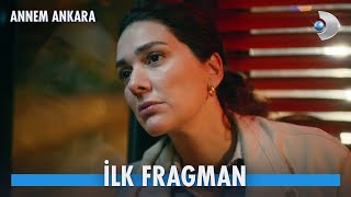 Annem Ankara İlk Fragman  YAKINDA [upl. by Mulcahy]