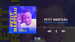 PETIT MARTEAU  Guinnon Ya Sossouna Clip Audio Officiel [upl. by Enawd]