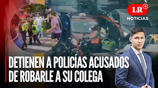 Detienen a dos policías acusados de robarle a su colega  LR Noticias [upl. by Ahsirtap543]