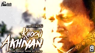 Khooni Akhiyan  Nusrat Fateh Ali Khan  A1 MelodyMaster  Qawwali  Official HD  HiTech Music [upl. by Eytteb800]