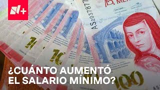 Salario Mínimo en 2024 ¿Cuánto aumentó en México  Despierta [upl. by Haerr974]