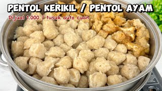 RESEP PENTOL AYAM KERIKIL IDE JUALAN MENJANJIKAN 1000 tusuk auto cuan 🤩 [upl. by Lukin]