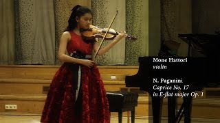 Mone Hattori plays N Paganinis Caprice No 17 in E flat major Op 1 [upl. by Gnilrets7]